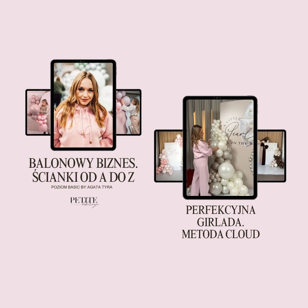 Balonowy Biznes. Ścianki od A do Z + Perfekcyjna Girlanda autorska metoda CLOUD